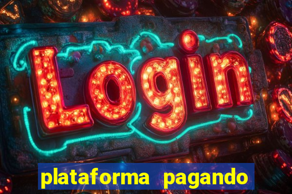 plataforma pagando fortune tiger